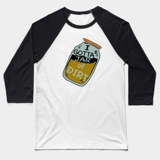 Jar of Dirt Baseball T-Shirt